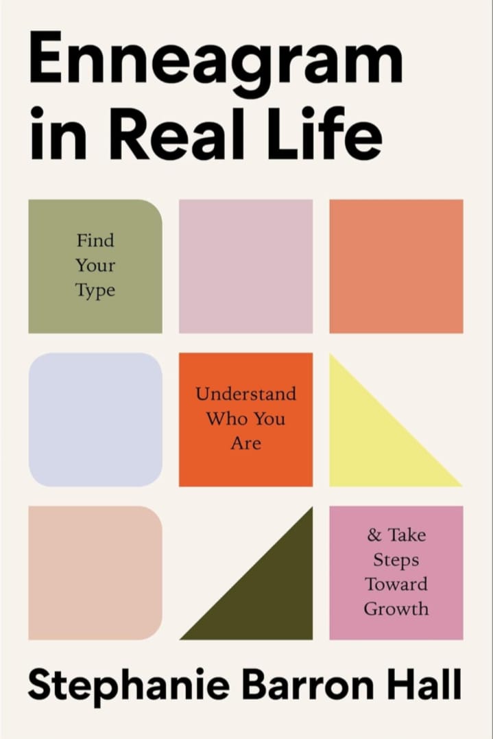 ENNEAGRAM IN REAL LIFE : FIND YOUR TYPE, UNDERSTAND WHO YOU ARE, AND TAKE STEPS TOWARD GROWTH